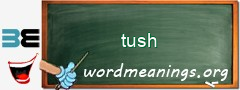 WordMeaning blackboard for tush